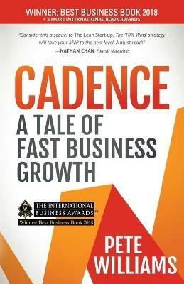 Cadence: A Tale of Fast Business Growth - Pete Williams - cover