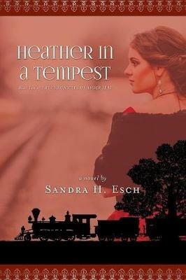 Heather in a Tempest - Sandra H Esch - cover