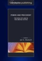 Power and Precedent: The Role of Law in the United States