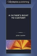 A Father's Right to Custody