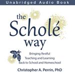 The Scholé Way