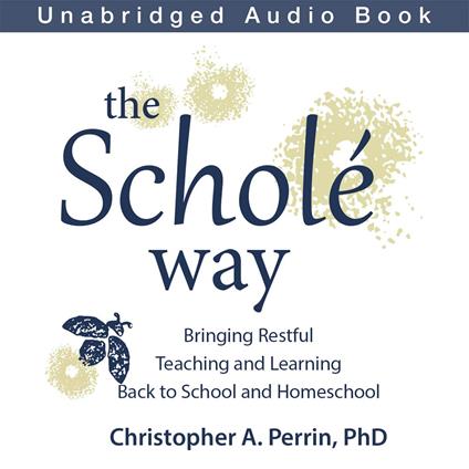 The Scholé Way