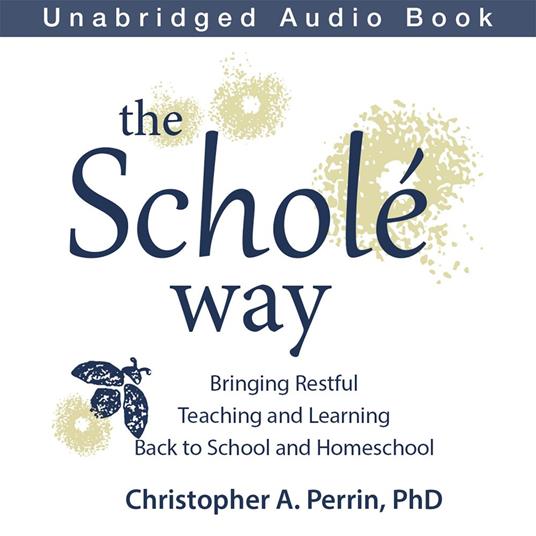The Scholé Way
