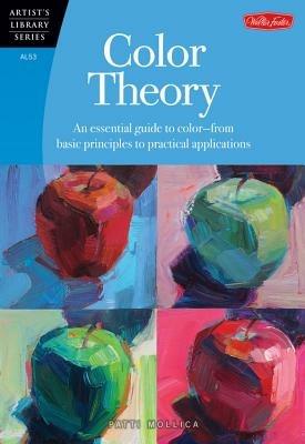 Color Theory (Artist's Library): An essential guide to color-from basic principles to practical applications - Patti Mollica - cover