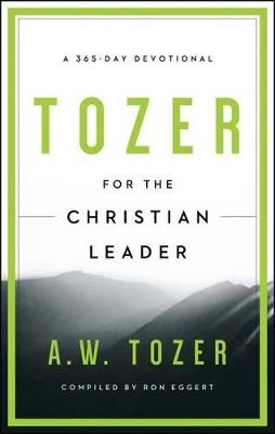 Tozer For The Christian Leader - A. W. Tozer - cover