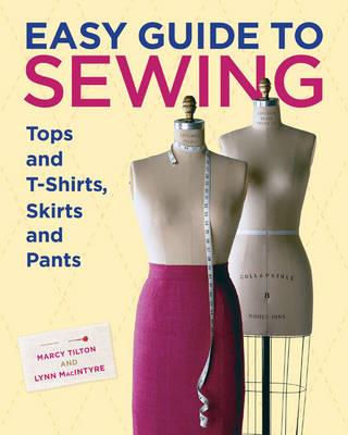 Easy Guide to Sewing Tops and T-Shirts, Skirts and  Pants - M Tilton - cover