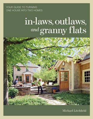 In-laws, Outlaws, and Granny Flats - M Litchfield - cover