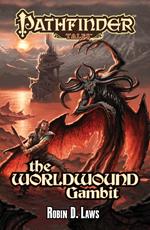 The Worldwound Gambit