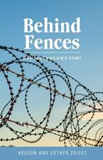 Behind Fences: A Prison Chaplain's Story