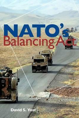 NATO's Balancing Act - David S. Yost - cover