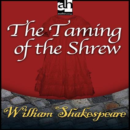 Taming of the Shrew, The