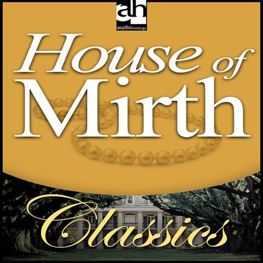 House of Mirth
