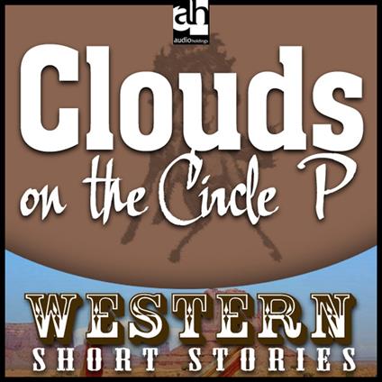 Clouds on the Circle P