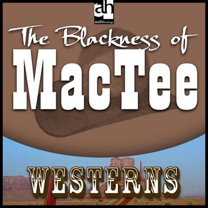 Blackness of MacTee, The