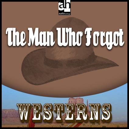 Man Who Forgot, The