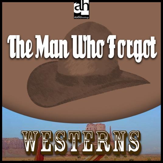 Man Who Forgot, The
