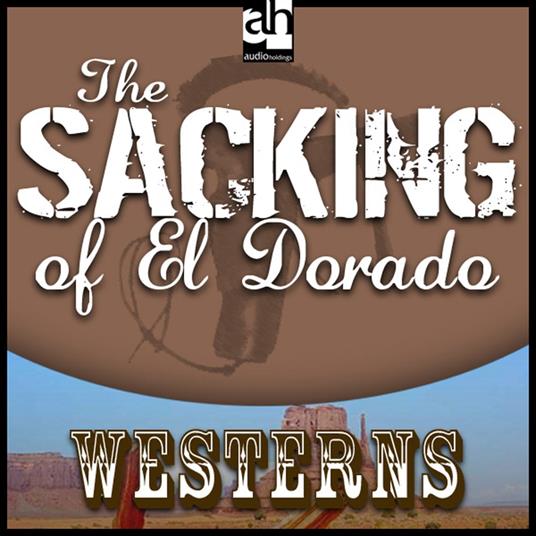 Sacking of El Dorado, The