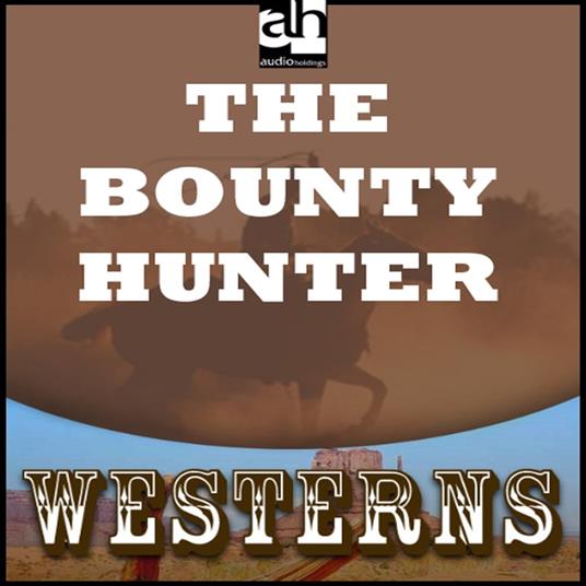 Bounty Hunter, The