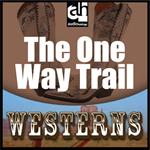 One-Way Trail, The