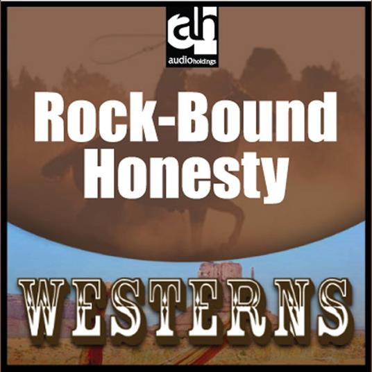 Rock-Bound Honesty