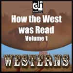 How the West Was Read: Volume 1