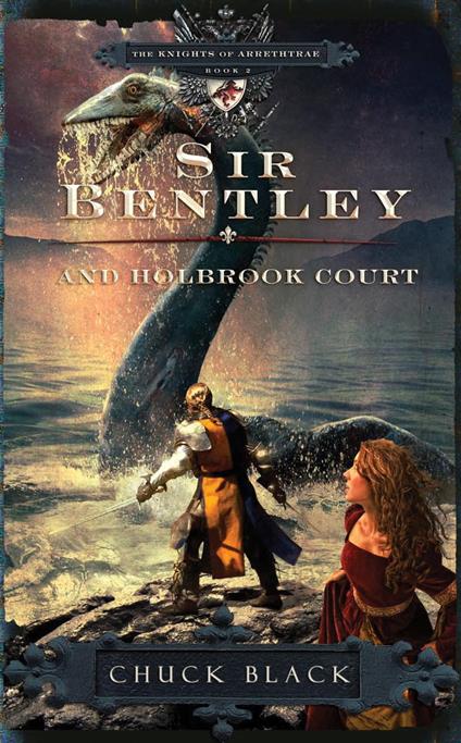 Sir Bentley and Holbrook Court - Chuck Black - ebook