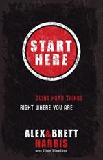 Start Here: Doing Right Things Right Where you Are