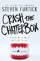 Crash the Chatterbox: Hearing God's Voice Above All Others - Steven Furtick - cover