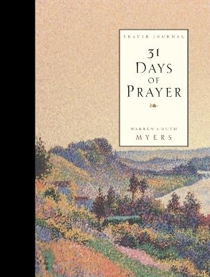 Thirty One Days of Prayer Journal - Ruth Myers,Warren Myers - cover