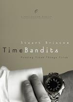 Time Bandits: Putting First Things First