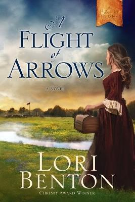 A Flight of Arrows - Lori Benton - cover