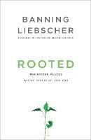 Rooted - Banning Liebscher - cover