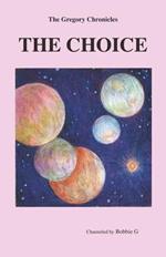 THE Gregory Chronicles: The Choice