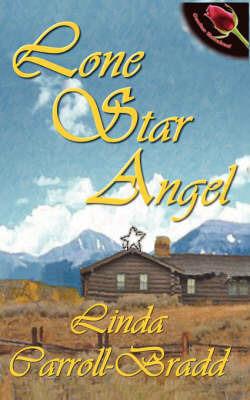 Lone Star Angel - Linda Carroll-Bradd - cover