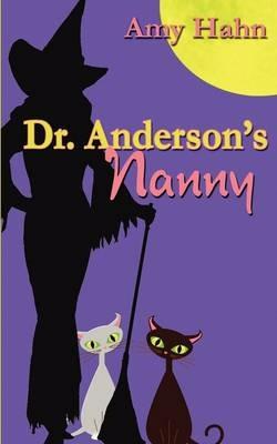Dr. Anderson's Nanny - Amy Hahn - cover