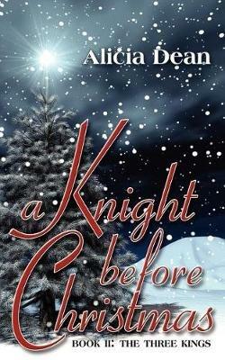 A Knight Before Christmas - Alicia Dean - cover
