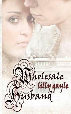 Wholesale Husband - Lilly Gayle - cover