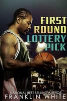 First Round Lottery Pick - Franklin White - cover