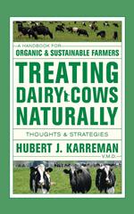 Treating Dairy Cows Naturally: Thoughts and Strategies