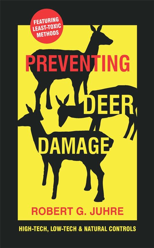 Preventing Deer Damage: High-Tech, Low-tech & Natural Controls