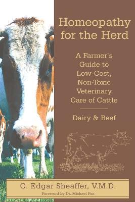 Homeopathy For The Herd - C Edgar Sheaffer - cover