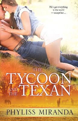 The Tycoon and the Texan - Phyliss Miranda - cover