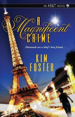 A Magnificent Crime - Kim Foster - cover