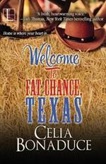 Welcome to Fat Chance, Texas