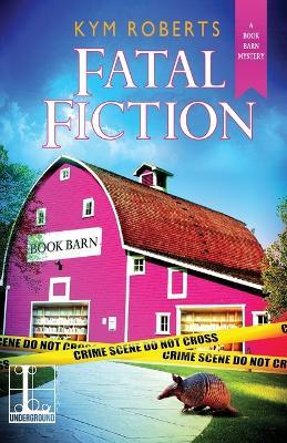 Fatal Fiction - Kym Roberts - cover
