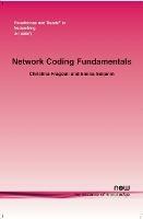 Network Coding Fundamentals - Christina Fragouli,Emina Soljanin - cover