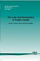The Law and Economics of Public Health