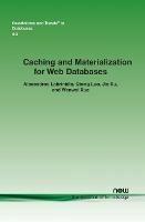 Caching and Materialization for Web Databases