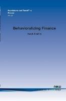 Behavioralizing Finance