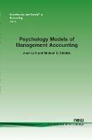 Psychology Models of Management Accounting - Joan Luft,Michael D. Shields - cover